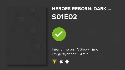 _iwasholy's tweet image. Just watched Heroes Reborn: Dark ...'s S01E02!   ; still don't have a social life tvshowtime.com/show/307753/ep…