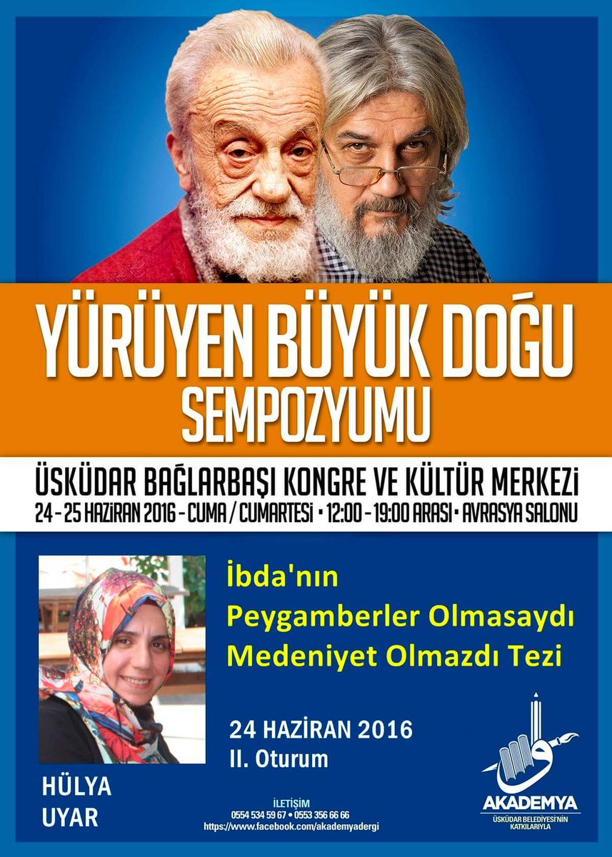 Hülya Uyar : İbda'nın Peygamberler Olmasaydı Medeniyetler Olmazdı Tezi