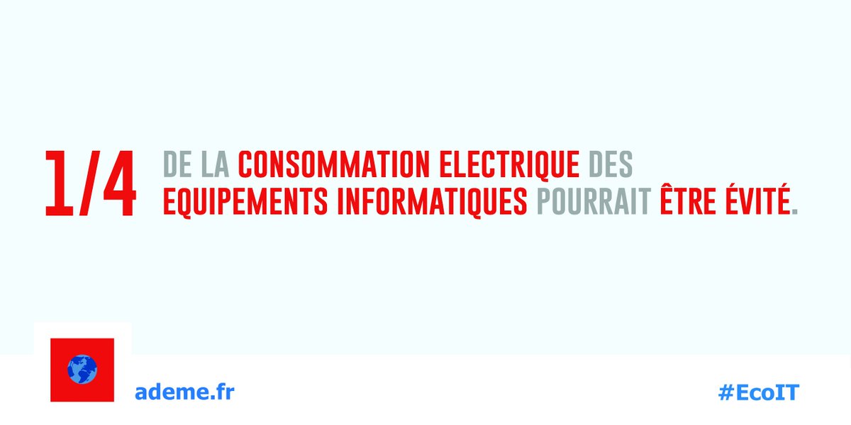 ademe's tweet photo. Agissons pour réduire d'1/4 la consommation #électrique des équipements informatiques #EcoIT https://t.co/M2mhICi6QH https://t.co/1nVe2B40GF