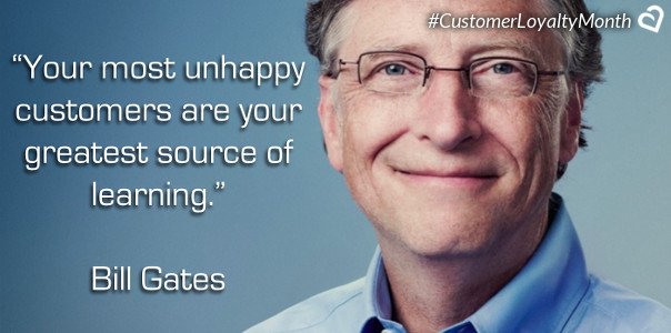 “Your most unhappy customers are your greatest source of learning.” - <a href="/BillGates/">Bill Gates</a>  #CustomerLoyalty #SmallBusiness