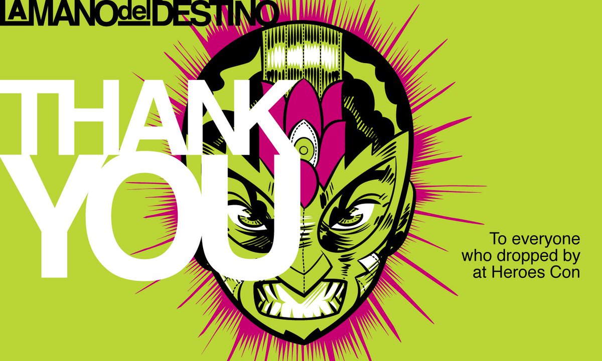 Thanks to everyone I met at #heroescon