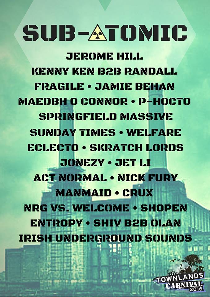 TownLandsTLC's tweet photo. ☢ Powering Townlands with rumbling basslines, SubAtomic stage is ready to give u the ultimate dance experience! ☢ https://t.co/nPylvYpTTA