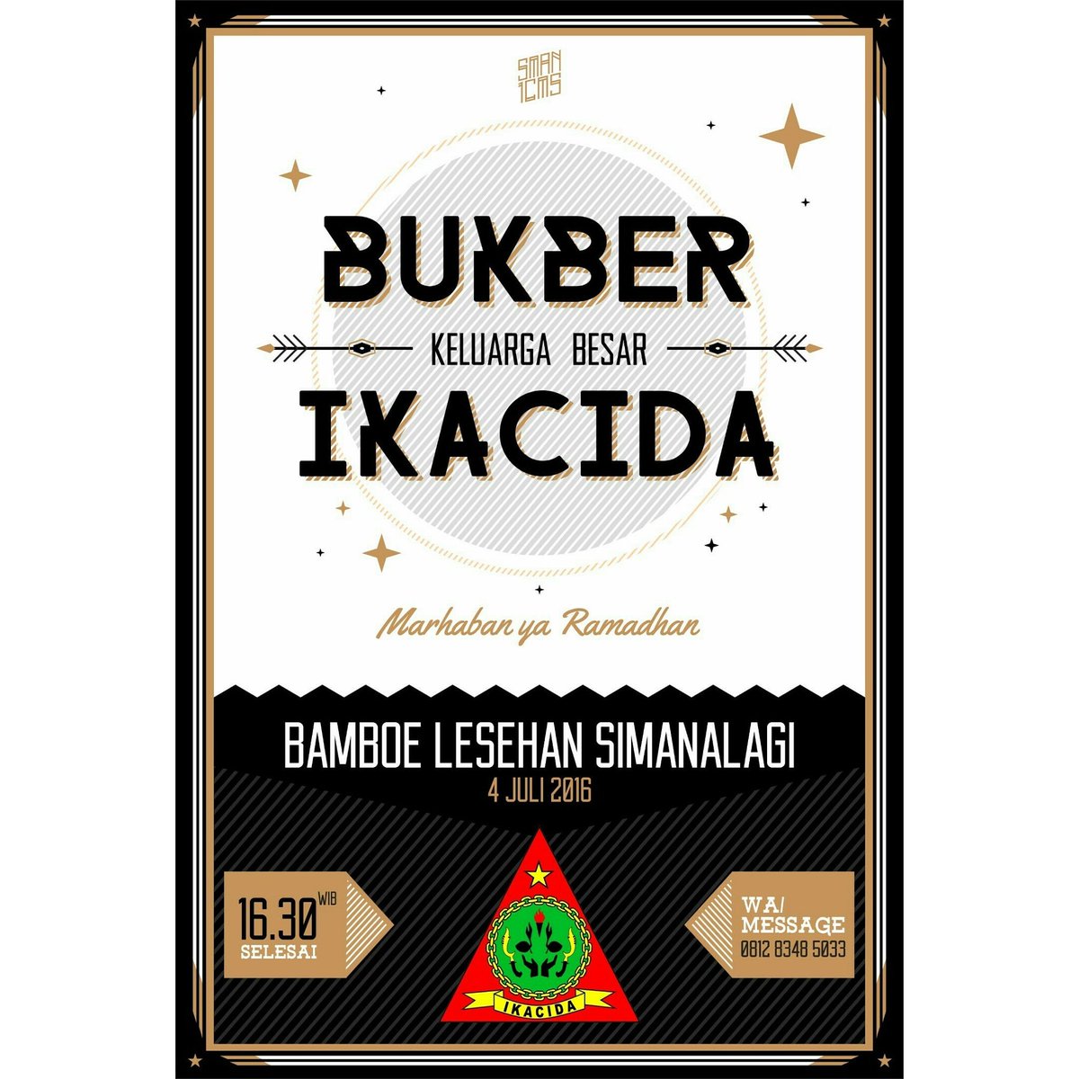Bukber IKACIDA
Senin,  4Juli 2016 mulai pukul 16.30 di Bamboe Lesehan Simanalagi
Konfirmasi  081283485033