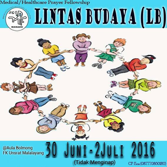Medical/Healthcare Prayer Fellowship (MPF)  mengadakan kursus LINTAS BUDAYA.
U/ info: Eca (087770860182). GBU.