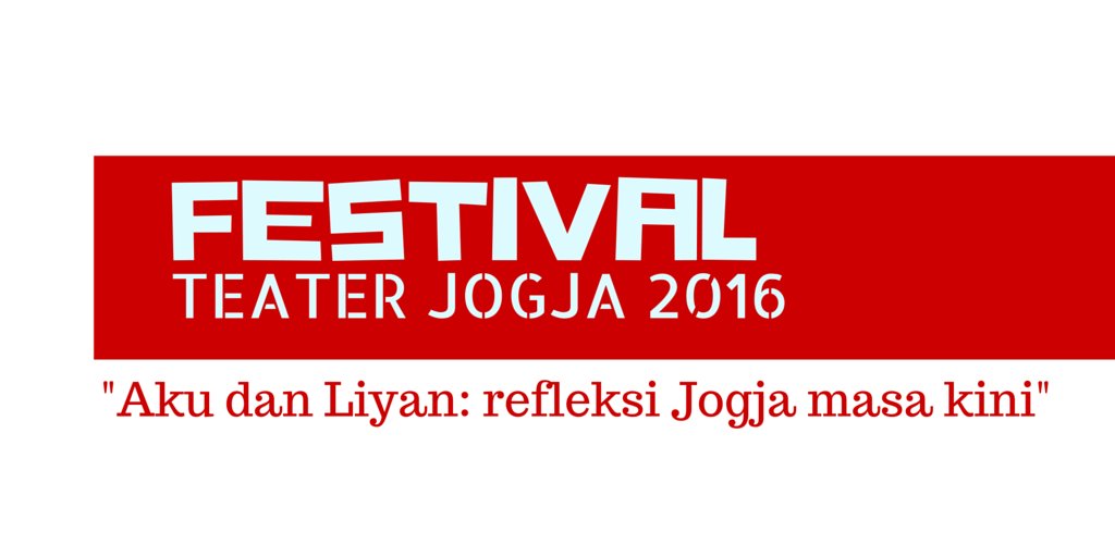 [Pengumuman] Hasil Seleksi Festival Teater Jogja 2016 – Info lengkapnya KLIK bit.ly/28ZNGhb