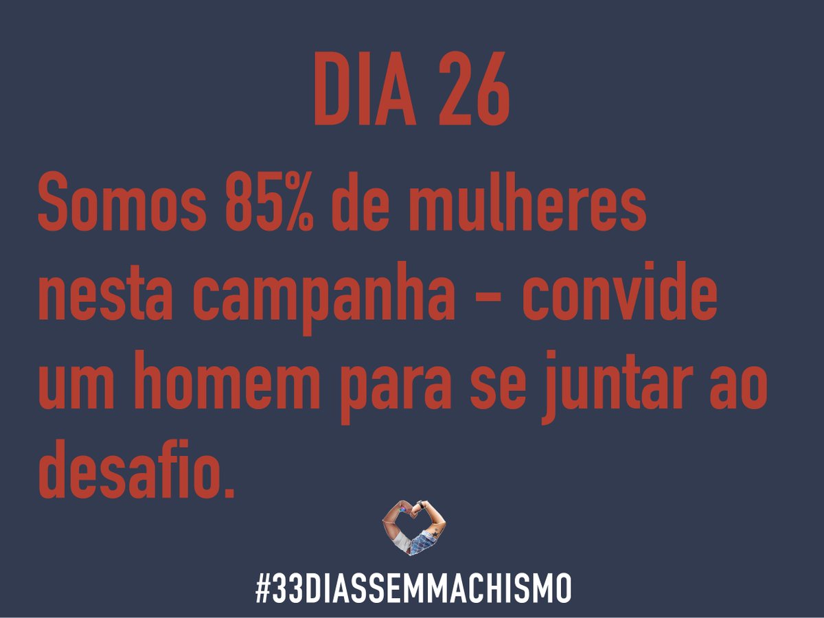 SemMachismo's tweet photo. Repense atitudes e hábitos. Convide seu parceiro, pai, irmãos,parentes e amigos!! Compartilhe:  #33DiasSemMachismo! https://t.co/VguDFUrXhD