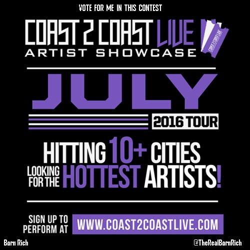 TheRealBornRich's tweet photo. Vote for me to perform at #ATL Edition 7/11/16! https://t.co/sjnbbnEe4K #Coast2Coast https://t.co/QSP4dyLv48