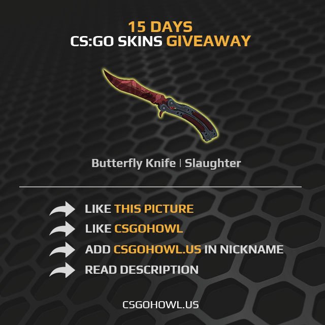 15 DAYS GIVEAWAY
Butterfly Knife | Slaughter
Link to join giveaway:
gleam.io/c0Kg4/butterfl…
Good Luck!