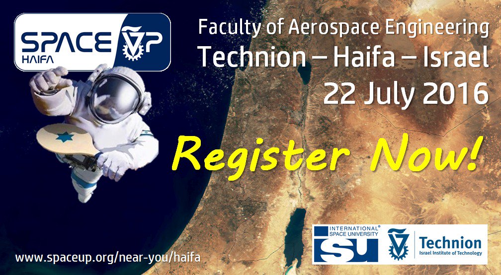 Registration for #SpaceUp #Haifa on 22 July is now open! Join us at <a href="/TechnionLive/">Technion Israel</a> spaceup.org/haifa #SSP16