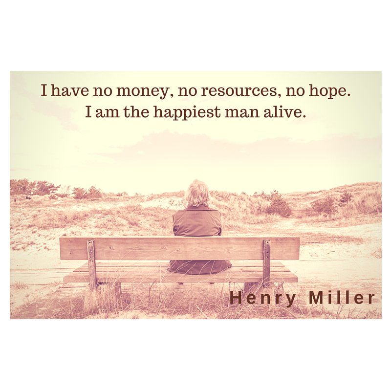 gaelynnwoods's tweet photo. "I have no money, no resources, no hope. I am the happiest man alive." 

#happiness  https://t.co/hPyZewhPKp
#quote