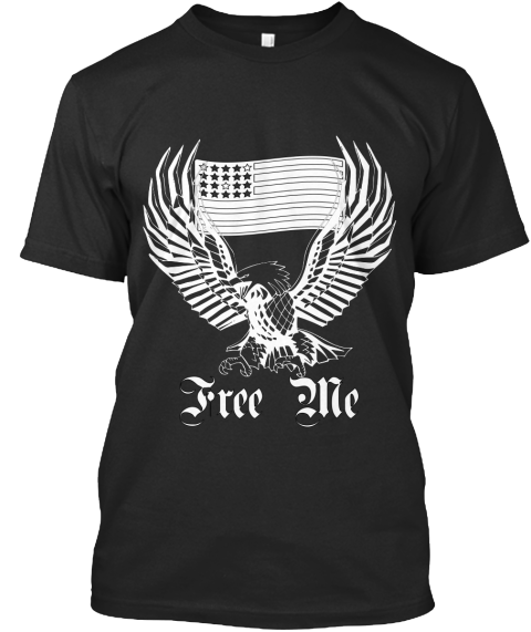 FreeMeDesigns's tweet image. Brand new Shirt Design, 33% of Profits Go to Veterans, goto shop at freemedesigns.com to find the new design