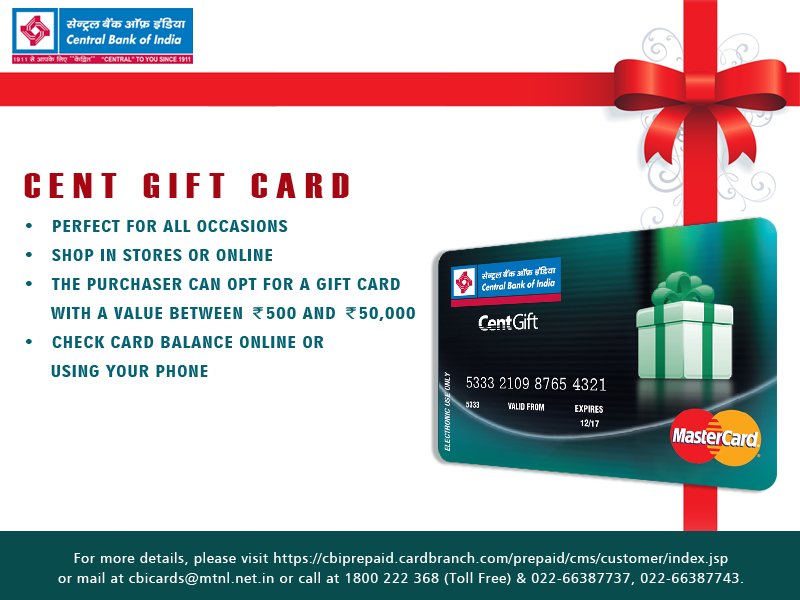 Central Bank of India  GIFT Card of Central Bank of India  CENT GIFT CARD  Perfect for all occasions Shop in stores or online The purchaser can opt  for a gift