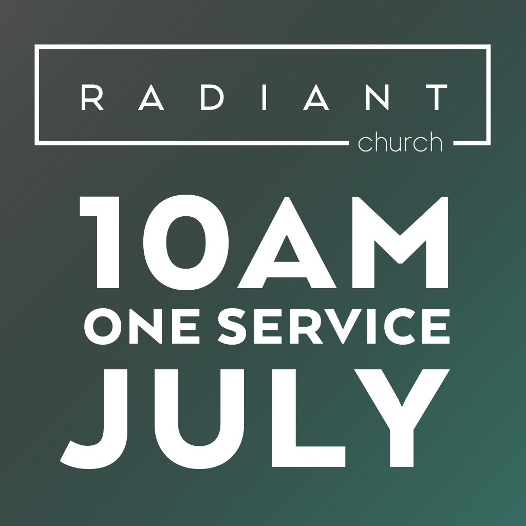 _RadiantChurch's tweet photo. For the month of July Radiant Church will be meeting for one service at 10:00am on Sundays! https://t.co/gTLcWqUTr7