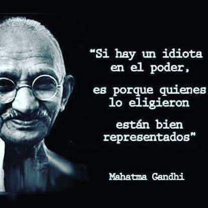 TxusGO's tweet photo. "Si hay un idiota en el poder,
es porque quienes lo eligieron
están bien representados" Ghandi
#ResacaElectoral https://t.co/EKdEaKpUUA