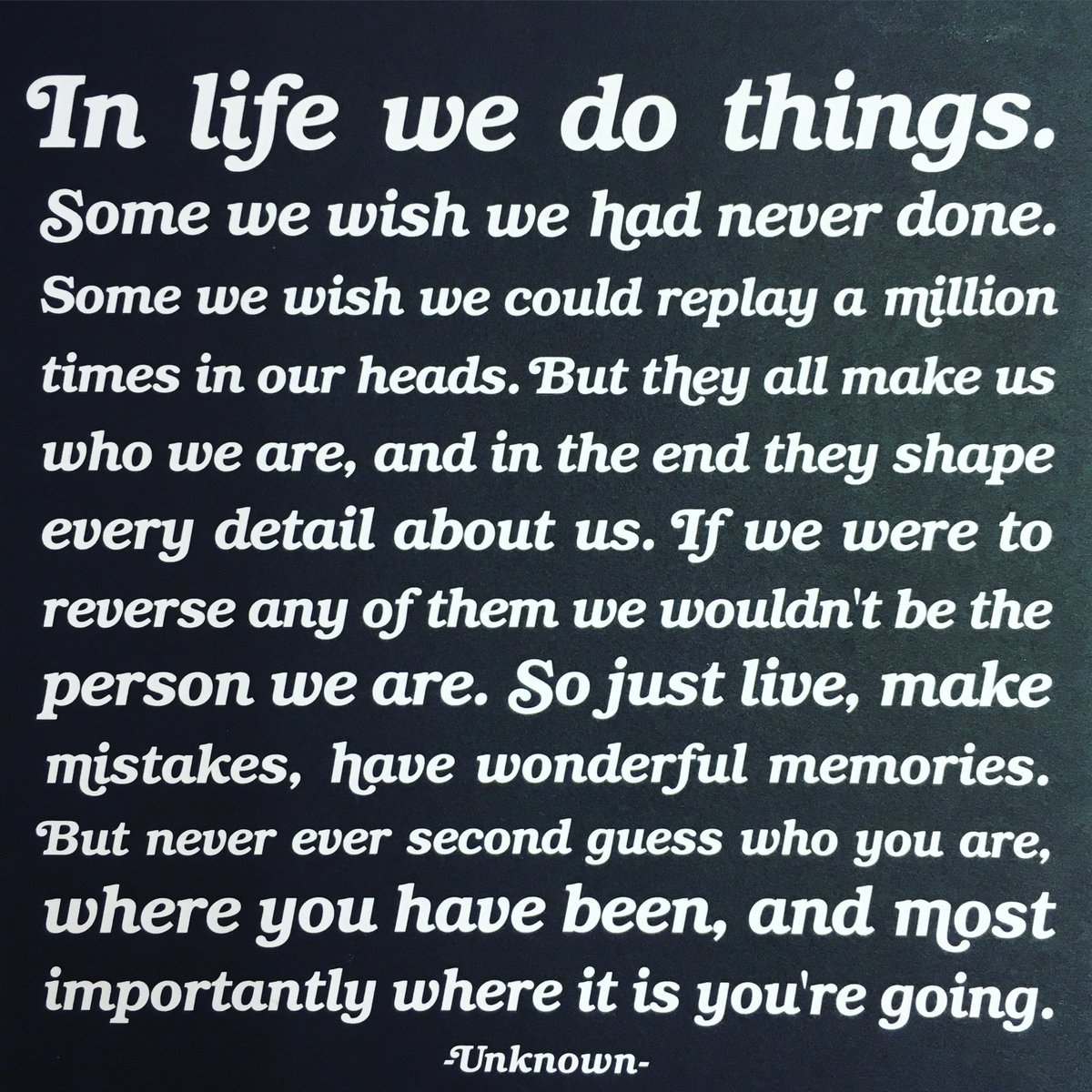 #youarewhoyouare #justlive #makemistakes #livingbettereveryday #eatplaygear