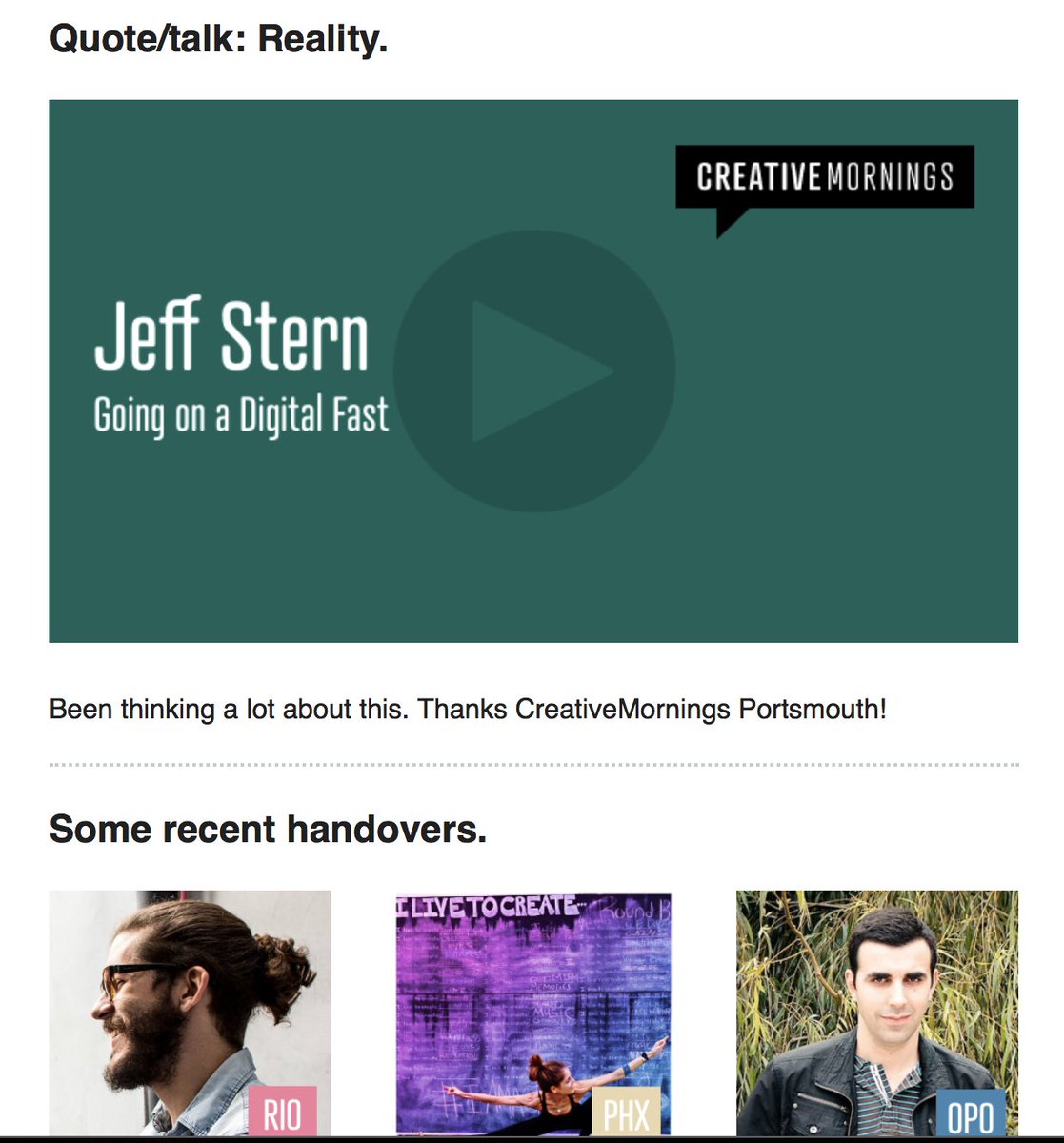 CM_Portsmouth's tweet photo. Honor to have 200,000 eyes on Jeff Stern's #CMReality talk on Digital Fast in #creativemornings global newsletter. https://t.co/8hZzo6qKMP