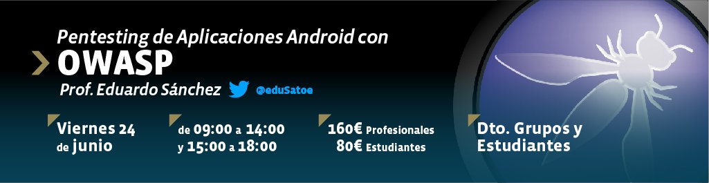 taesformacion's tweet photo. Curso #Pentesting de Aplicaciones #Android con #OWASP - 24 Junio Valencia @eduSatoe https://t.co/DUyuAfS9wH https://t.co/QRgVAhxttB