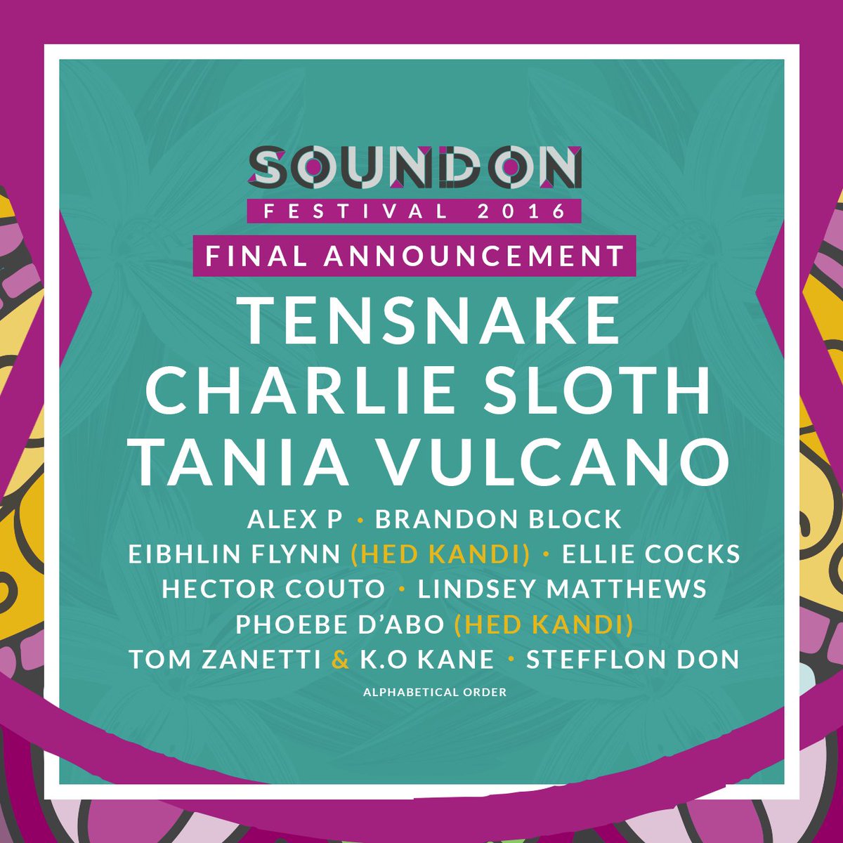 SoundonFestival's tweet photo. Final line-up additions! Feat @Tensnake @CharlieSloth @Tania_Vulcano @Brandonblock and LOADS more! #Music #Festivals https://t.co/8pfO7n22BW