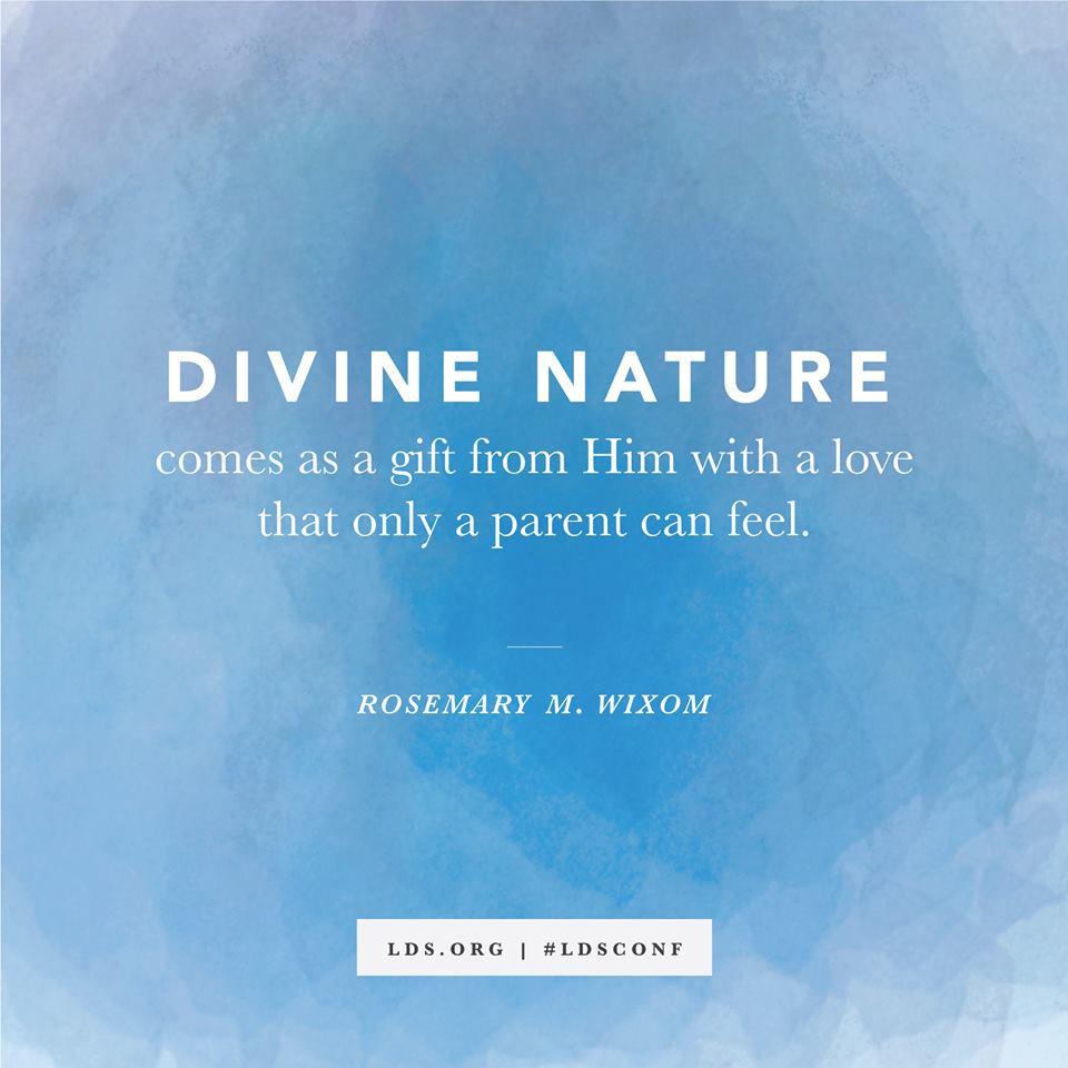 LDSPrinciples's tweet photo. "Divine nature comes as a gift from Him with a love that only a parent can feel." #SisterWixom #LDSconf https://t.co/ePvhOz5eHP