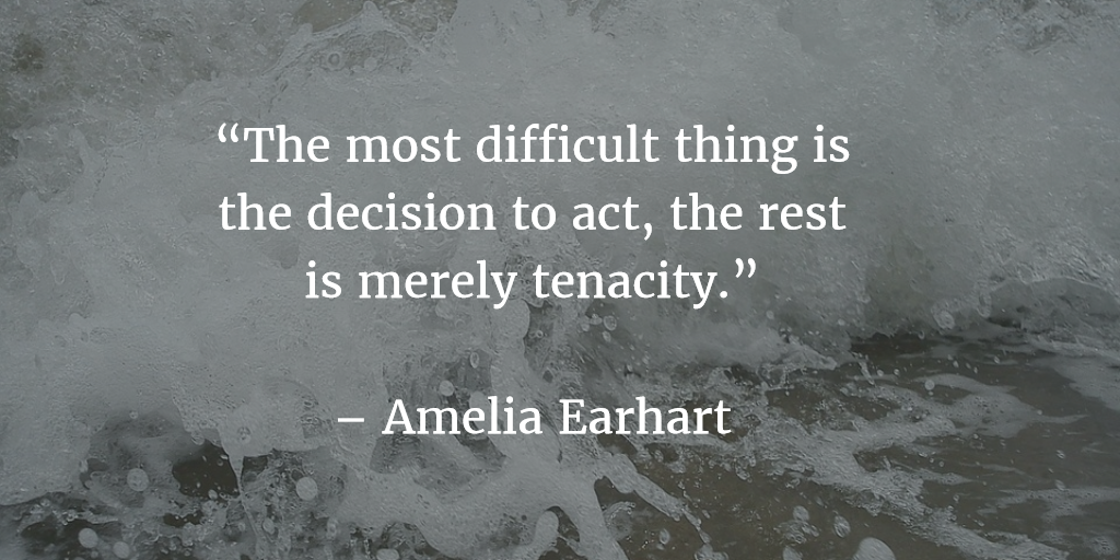 PHSoundMassage's tweet photo. “The most difficult thing is the decision to act, the rest is merely tenacity.”
 
– Amelia Earhart https://t.co/bM89xpPNdD