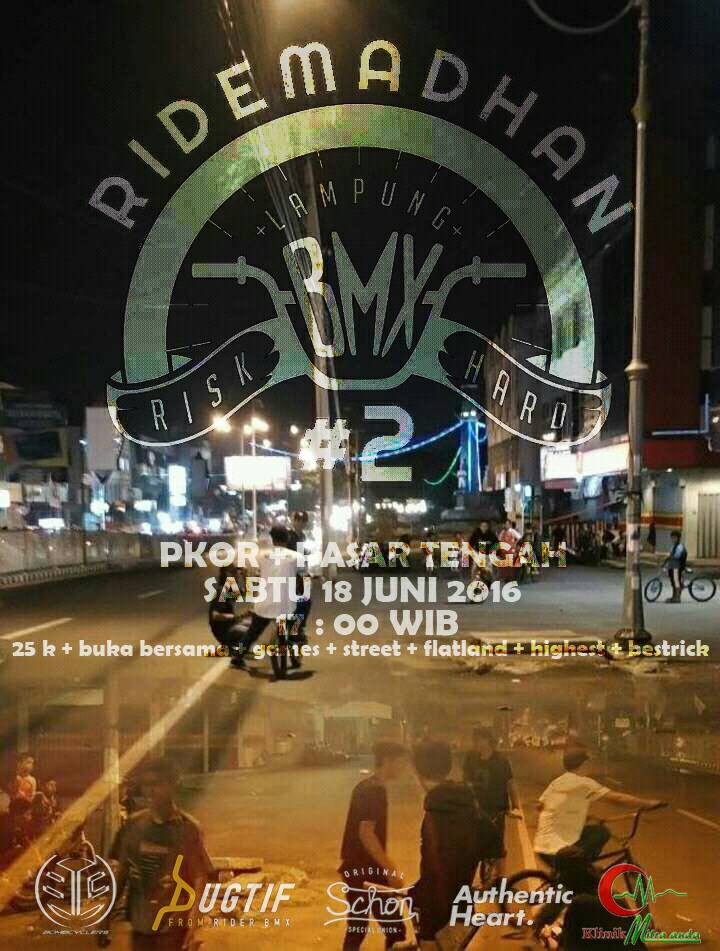 Lampung BMX 
RideMadhan #2
Edisi kumpul bareng + buka  bersama
Sabtu 18 Juni 2016
Start PKOR Wayhalim, 15:00 WIB