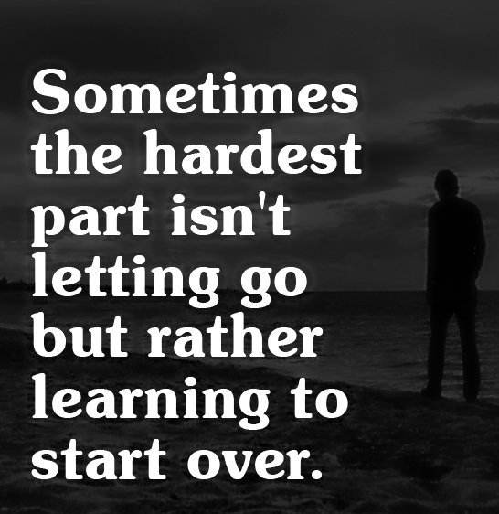 androidsmsapps1's tweet image. Sometimes the #hardest part isn&apos;t letting go but rather #learning to #start over.