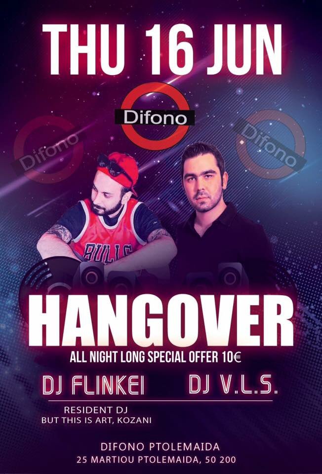 FlinkeiP's tweet photo. THU/16/JUN || HANGOVER || Dj Flinkei &amp; Dj VLS || Difono (ΠΤΟΛΕΜΑΪΔΑ) https://t.co/KBBr5LBqiK