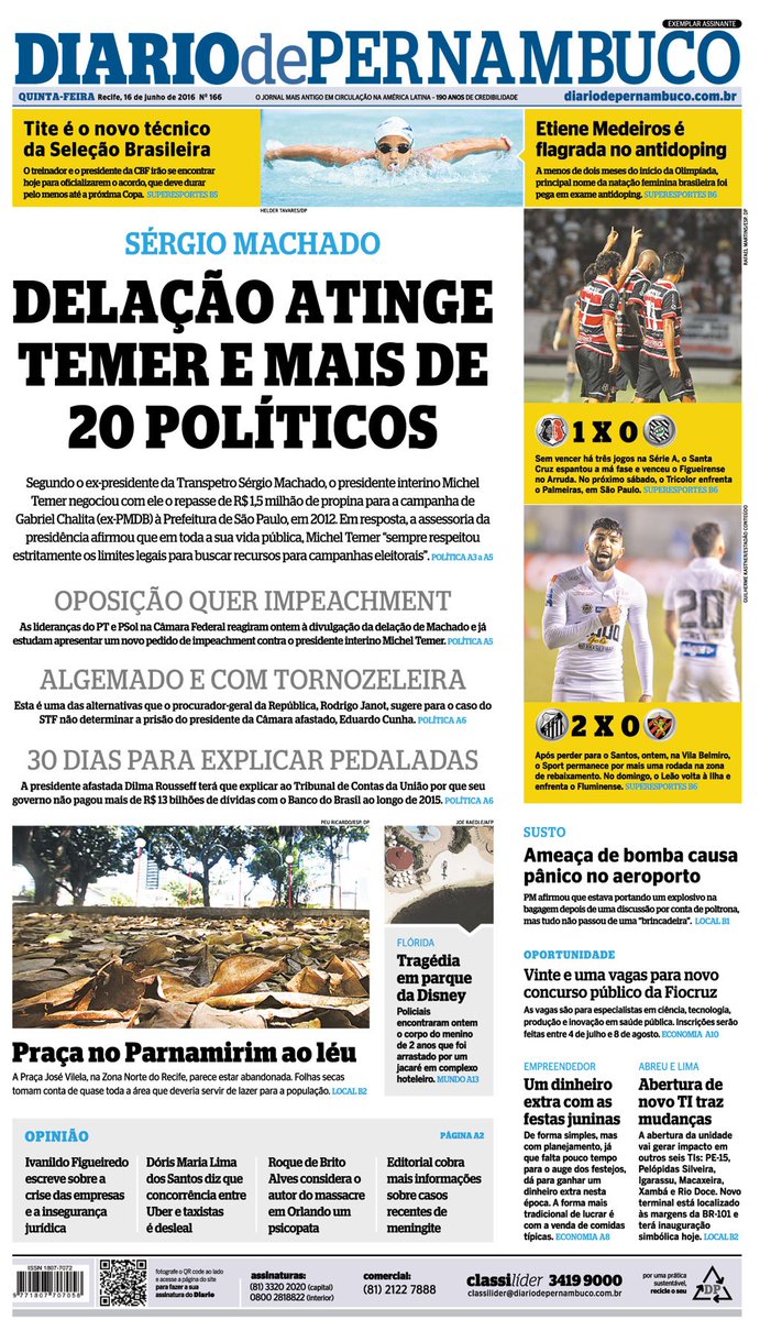 "DELAÇÃO ATINGE TEMER E MAIS DE 20 POLÍTICOS". Essa é a capa do Diario desta quinta-feira, 16 de junho de 2016.