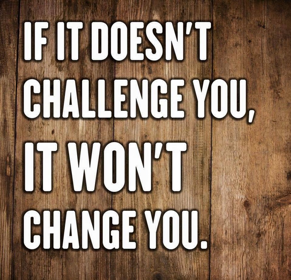 If it does not challenge you, it won't change you. #quotes #bethechange #future #strength