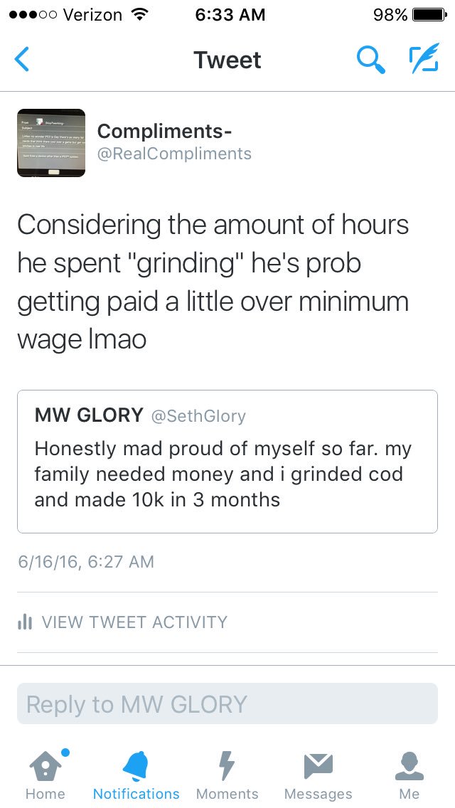 RealCompliments's tweet image. For all you gamers who think you can make "money" playing cod all day. RT