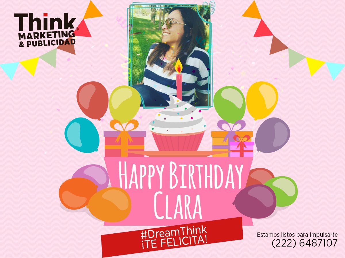 THKmarketingMx's tweet photo. El año tiene 365 días, pero este es uno especial porque: ¡Es el cumpleaños de Clarita! , #DreamThink te felicita! https://t.co/zVWZ197916