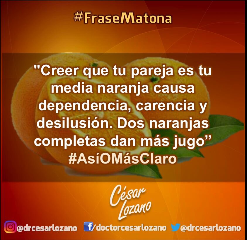 Dr Cesar Lozano Sur Twitter Frasematona