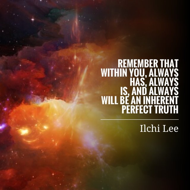 IlchiLee's tweet photo. Remember that within you, always has, always is, and always will be an inherent perfect truth. #inspiration https://t.co/wdDLTiTQHq