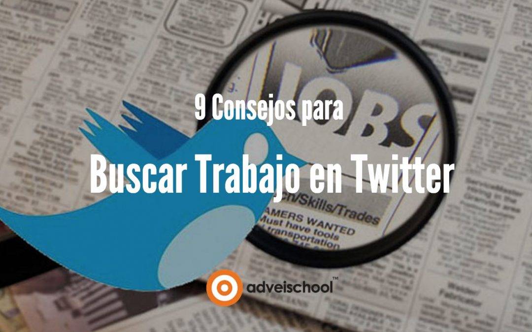 9 Consejos para Buscar Trabajo en Twitter ow.ly/fbxL301hMdr