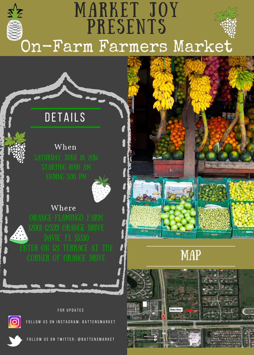 BattensMarket's tweet photo. June 18th, 2016 from 10AM-3PM ON-Farm Farmers Market 12001-12399 Orange Dr Davie FL 33330 https://t.co/eUaMClyqp8