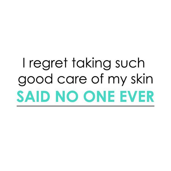 "I regret taking such good care of my skin" – said no one ever 

#SkinCare #qotd #RejuvaYou #SkinQuotes