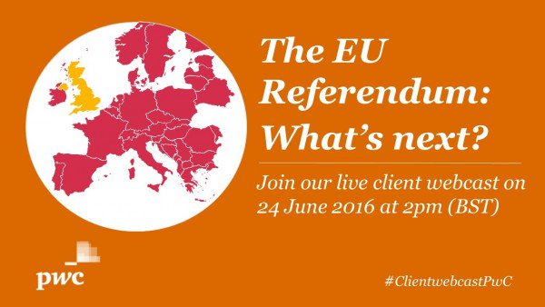 #EUReferendum - what's next? Find out in our live webcast on Friday 24 June at 2pm pwc.to/1sxfEFD #EURef