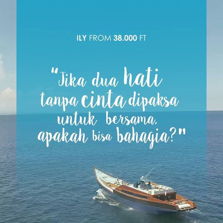 Menurut kalian gimana? Apakah bisa bahagia? Retweet dan kasih tau kita jawaban kalian ya #ILYFrom38000ft