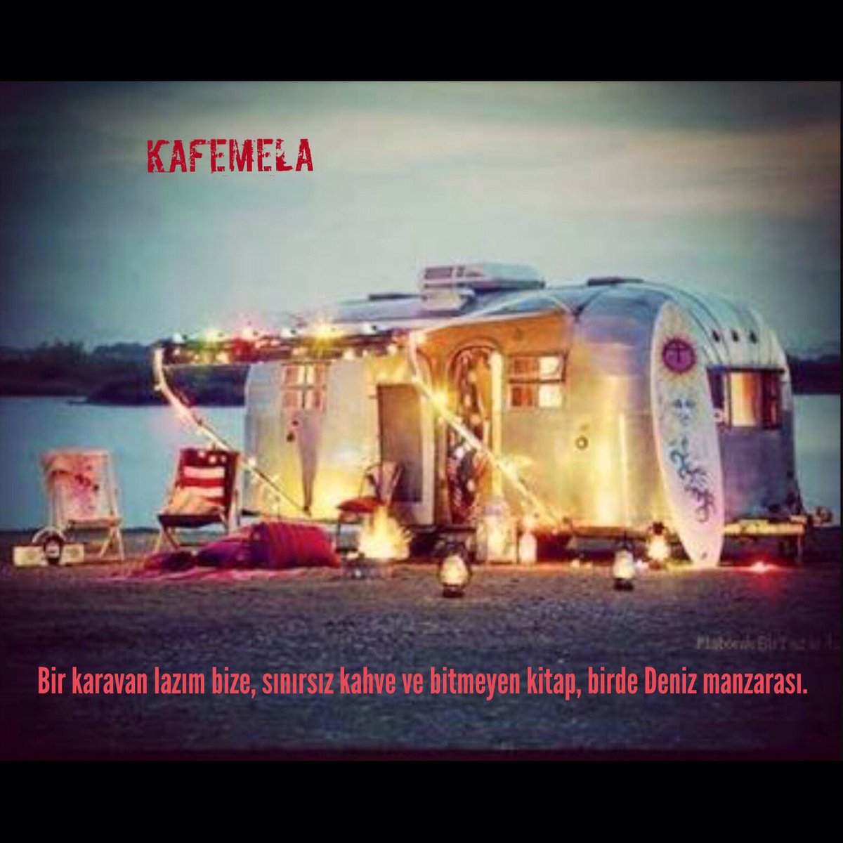 Haftanın son günü hayaller başlasın... #karavan #kitap #kahve   #kafemela