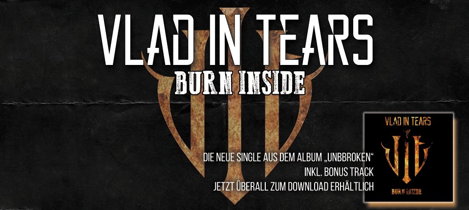 vit_music's tweet photo. #burninside #outnow #vladintears #nocutentertainment #plusweltpromotion #unbroken2016 https://t.co/uIxg2RK5xG