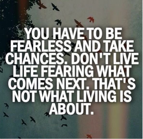 BulkMessage's tweet image. You have to be #fearless and take chances. Don't live #life fearing what come next. That's not what #living is about