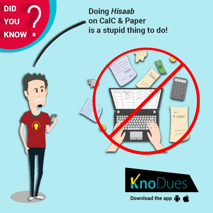 Ask your friends 2 move on from CalCs, Papers &amp; Drafts for all #Hisaab Kitaab! Use #KnoDues

smarturl.it/KnoDues
