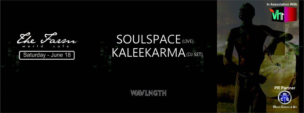 <a href="/musicculturear3/">Music Culture & Art</a> brings to you Soul Space and @KaleekarmaArt at <a href="/thefarmworld/">The Farm World Cafe</a>, Hyderabad on the 18th! #Vh1GigAlert