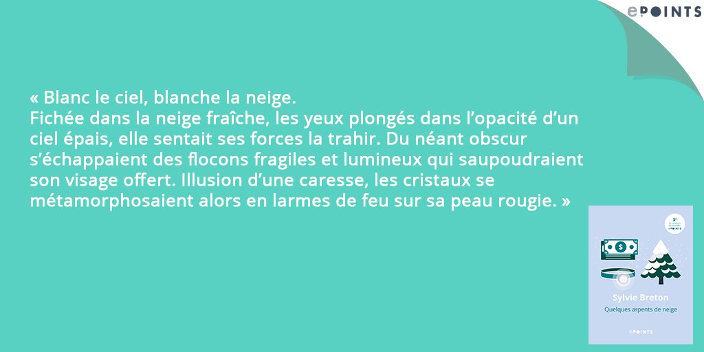 ePoints_ed's tweet image. La suite de la nouvelle de Sylvie Breton "Quelques arpents de neige" se trouve là &amp;gt;&amp;gt;&amp;gt; bit.ly/1XWSSEG