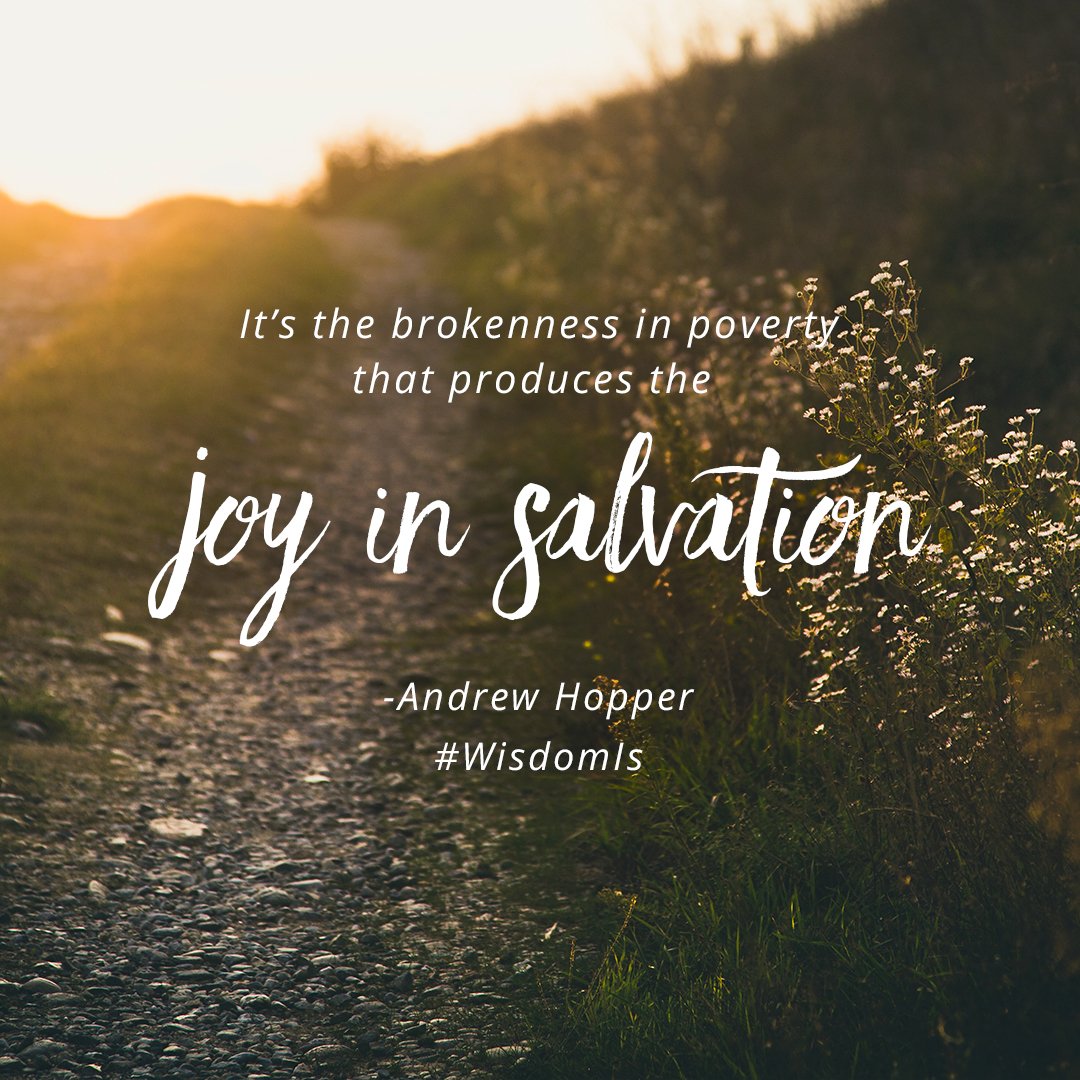 mercyhillnc's tweet photo. "It's the brokenness in poverty that produces the joy in salvation." -@andrewphopper #WisdomIs #Proverbs31 https://t.co/ZZaA4cMIEC