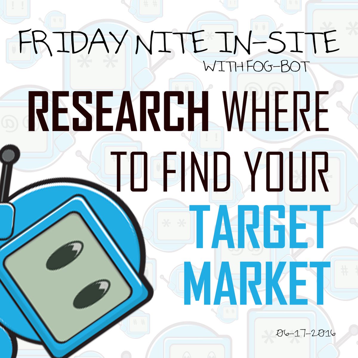futuredesigngrp's tweet photo. Hey #everybody! #FogBot here! Know where to find your #targetmarket! Do #research! https://t.co/aUydVWcGsV