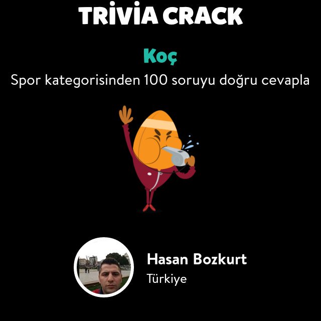 Trivia Crack 'de Koç rozetini açtım - triviacrack.com/tr/landing