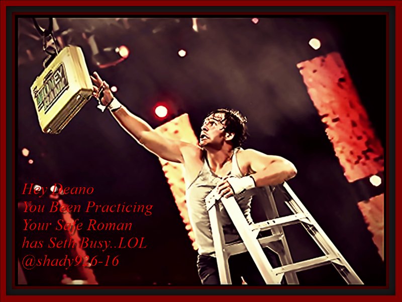 Shady926's tweet photo. @deanambrose198 Dang you i hope you were practicing that ladder #2DaysMITB You better not let Tella Tubby win #Reach https://t.co/EAw1jK6tr8