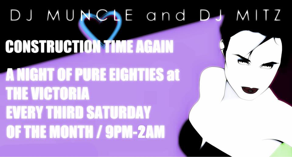 TheVictoria's tweet photo. 80's Jammin' with Construction Time again @TheVic from 9pm! See you on the dancefloor ;) https://t.co/eqTUvHxaIL