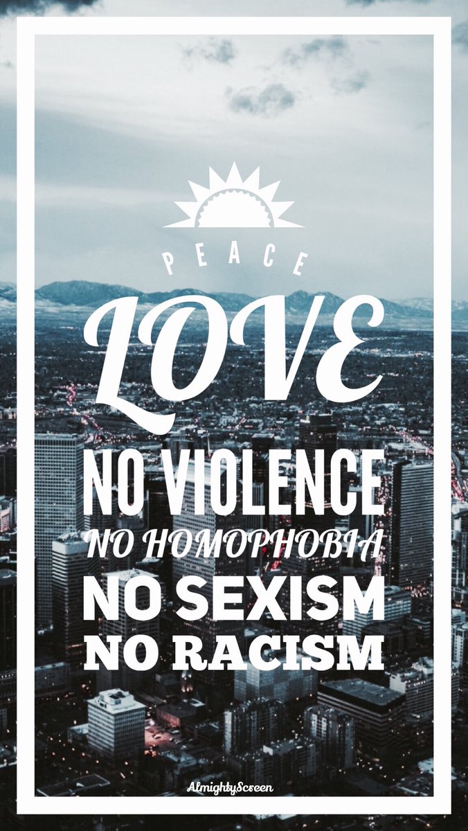 AlmightyScreen's tweet image. PEACE
LOVE
NO VIOLENCE
NO HOMOPHOBIA
NO SEXISM
NO RACISM

• Please RT the Lockscreen you save •

Be honest please❣